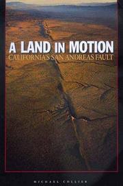 Cover of: A land in motion: California's San Andreas Fault