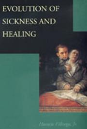 Cover of: Evolution of Sickness and Healing