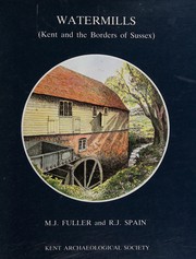 Cover of: Watermills by Michael J. Fuller, R.J. Spain