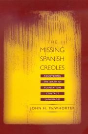 Cover of: The missing Spanish creoles by John H. McWhorter