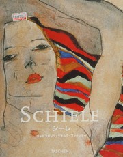 Cover of: Egon shīre: Egon Schiele : Yokubō no mugongeki hakanai gensō : 1890-1918