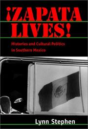 Cover of: Zapata Lives!: Histories and Cultural Politics in Southern Mexico