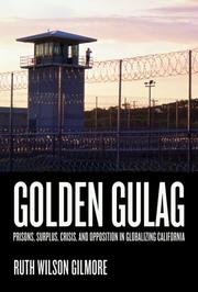Cover of: Golden Gulag by Ruth Wilson Gilmore