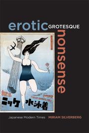 Cover of: Erotic Grotesque Nonsense: The Mass Culture of Japanese Modern Times (Asia Pacific Modern)