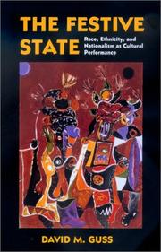 Cover of: The Festive State: Race, Ethnicity, and Nationalism as Cultural Performance