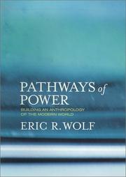 Pathways of Power by Eric R. Wolf