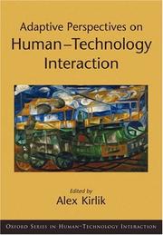 Cover of: Adaptive Perspectives on Human-Technology Interaction by Alex Kirlik