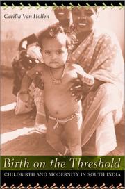 Cover of: Birth on the Threshold: Childbirth and Modernity in South India