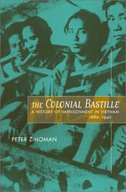 Cover of: The Colonial Bastille: A History of Imprisonment in Vietnam, 1862-1940