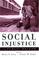 Cover of: Social Injustice and Public Health
