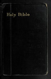 Cover of: The Holy Bible containing the Old and New Testaments: translated out of the original tongues and with the former translations diligently compared and revised, by His Majesty's special command ; appointed to be read in churches
