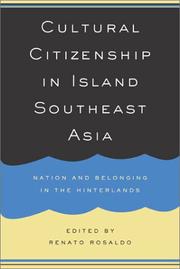 Cover of: Cultural Citizenship in Island Southeast Asia by Renato Rosaldo