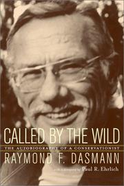 Cover of: Called by the Wild by Raymond F. Dasmann, Raymond Fredric Dasmann