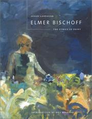 Cover of: Elmer Bischoff by Susan Landauer