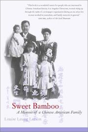 Cover of: Sweet bamboo: a memoir of a Chinese American family