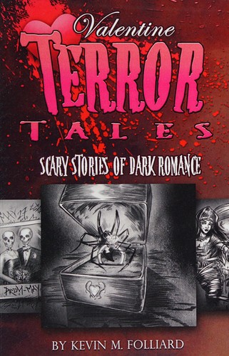 Valentine terror tales by Kevin M. Folliard