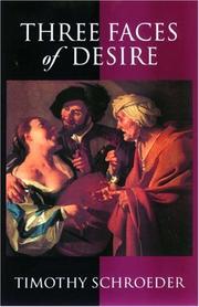 Cover of: Three Faces of Desire (Philosophy of Mind Series) by Timothy Schroeder