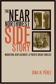 Cover of: The Near Northwest Side Story by Gina Perez