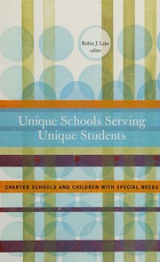 Cover of: Unique schools serving unique students: charter schools and children with special needs