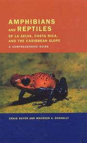 Amphibians and reptiles of La Selva, Costa Rica, and the Caribbean Slope by Craig Guyer, Craig Guyer, Maureen A. Donnelly