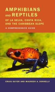Cover of: Amphibians and Reptiles of La Selva, Costa Rica, and the Caribbean Slope: A Comprehensive Guide