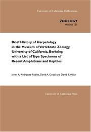 Cover of: Brief History of Herpetology in the Museum of Vertebrate Zoology, University of California, Berkeley, with a List of Type Specimens of Recent Amphibians and Reptiles