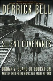 Cover of: Silent Covenants: Brown v. Board of Education and the Unfulfilled Hopes for Racial Reform