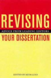 Cover of: Revising Your Dissertation: Advice from Leading Editors
