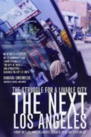 Cover of: The Next Los Angeles: The Struggle for a Livable City
