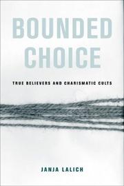 Bounded Choice by Janja A. Lalich