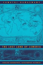 Cover of: The Lost Land of Lemuria: Fabulous Geographies, Catastrophic Histories