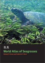 Cover of: World atlas of seagrasses by [edited by] Edmund P. Green & Frederick T. Short.