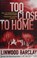 Cover of: Too Close to Home