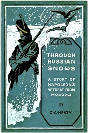 Cover of: Through Russian Snows: A Story of Napoleon's Retreat from Moscow