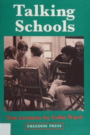Cover of: Talking school: ten lectures by Colin Ward.