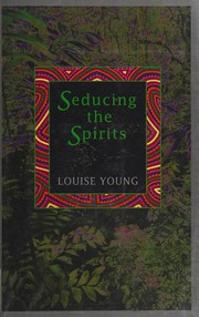 Cover of: Seducing the spirits