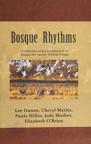 Cover of: Bosque rhythms by Lee Dunne, Cheryl Marita, Paula Miller, Judy Mosher, Elizabeth O'Brien, Tom Miller