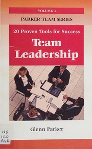 Cover of: Team leadership: 20 proven tools for success