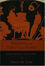 Writing on the Tablet of the Heart by David M. Carr