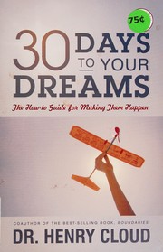 Cover of: 30 days to your dreams by Henry Cloud