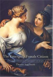 Cover of: The emerging female citizen: gender and enlightenment in Spain