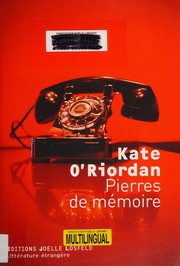 Pierres de mémoire by Kate O'Riordan