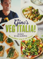 Cover of: Gino's Veg Italia! 100 Quick and Easy Vegetarian Recipes
