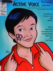 Cover of: Active voice the comic collection: the real life adventures of an Asian-American, lesbian, feminist, activist and her friends!