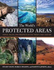 Cover of: The World's Protected Areas: Status, Values, and Prospects in the Twenty-first Century