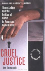Cover of: Cruel Justice: Three Strikes and the Politics of Crime in America's Golden State
