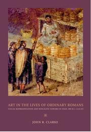 Art in the Lives of Ordinary Romans by John R. Clarke