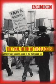 Cover of: The Final Victim of the Blacklist: John Howard Lawson, Dean of the Hollywood Ten