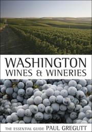 Cover of: Washington Wines and Wineries by Paul Gregutt