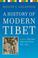Cover of: A History of Modern Tibet, volume 2: The Calm before the Storm